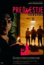 Пригород / Predmestje (2004)