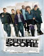 Высший балл / The Perfect Score (2004)