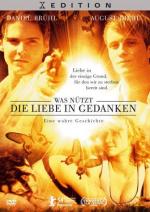 К чему помыслы о любви? / Was nützt die Liebe in Gedanken (2004)