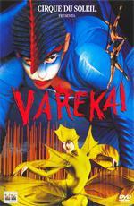 Цирк Солнца: Варекай / Cirque Du Soleil: Varekai (2003)
