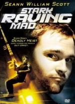 Бесшабашное ограбление / Stark Raving Mad (2002)