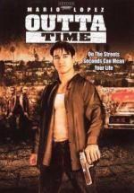 Опаздывать нельзя / Outta Time (2002)
