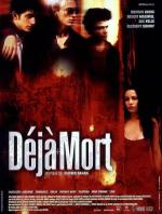 Уже мертв / Déjà mort (1998)