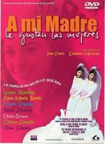 Моя мама любит женщин / A mi madre le gustan las mujeres (2002)