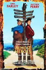 Почти герои / Almost Heroes (1998)