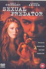 Последний крик / Last Cry: Sexual predator (2001)