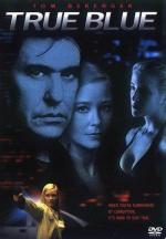 Последняя истина / True Blue (2001)