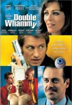 Наперекосяк / Double Whammy (2001)