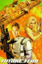 Страх перед будущим / Future Fear (1998)