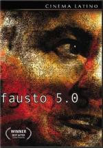 Фауст 5.0 / Fausto 5.0 (2001)