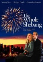 Семейное дело / The Whole Shebang (2001)