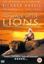 Прогулка со львами / To Walk with Lions (1999)