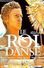 Король танцует / Le roi danse (2000)