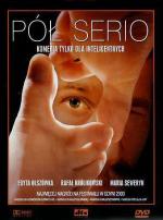 Полушутя / Pól serio (2000)