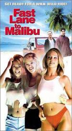 С ветерком в Малибу / Fast Lane to Malibu (2000)