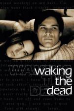 Пробуждая мертвецов / Waking the Dead (2000)