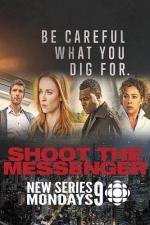 Пристрелите посланника / Shoot the Messenger (2016)