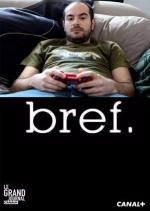 Короче / Bref. (2011)
