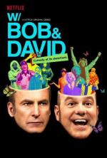 С Бобом и Дэвидом / W/ Bob and David (2015)