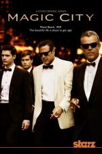 Волшебный город / Magic City (2012)