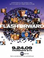 Вспомни, что будет (Мгновения грядущего) / FlashForward (2009)