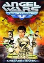 Ангел Войны: Посланники / Angel Wars: The Messenger (2009)