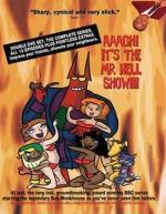 Мистер Хелл (Шоу Мистера Хелла) / Aaagh! It's the Mr. Hell Show! (2000)