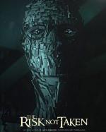 Непринятый риск / The Risk Not Taken (2011)