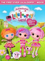 Приключения в стране Лалалупсия. В поисках Сказки / Adventures in Lalaloopsy Land: The Search for Pillow (2012)