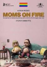 Мамочки жгут / Moms on Fire (2016)